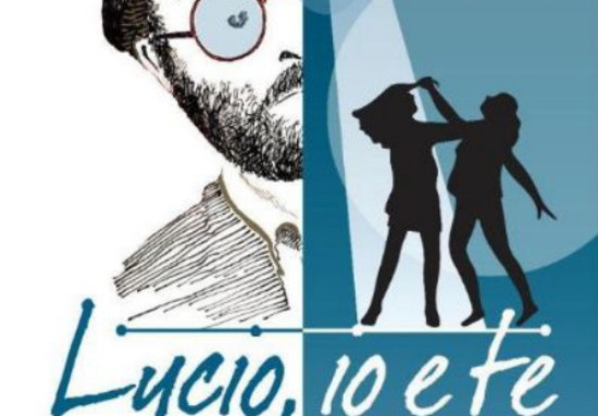 EVENTO - A Sant'Agnello "Lucio, Io e Te": un viaggio nella magia di Dalla  tra prosa, musica e danza